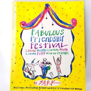 SARK's Fabulous Friendship Festival